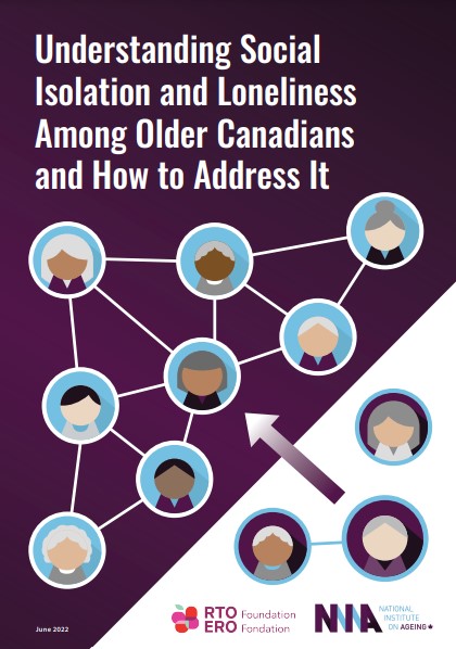 Understanding Social Isolation and Loneliness Among Older Canadians and How  to Address It